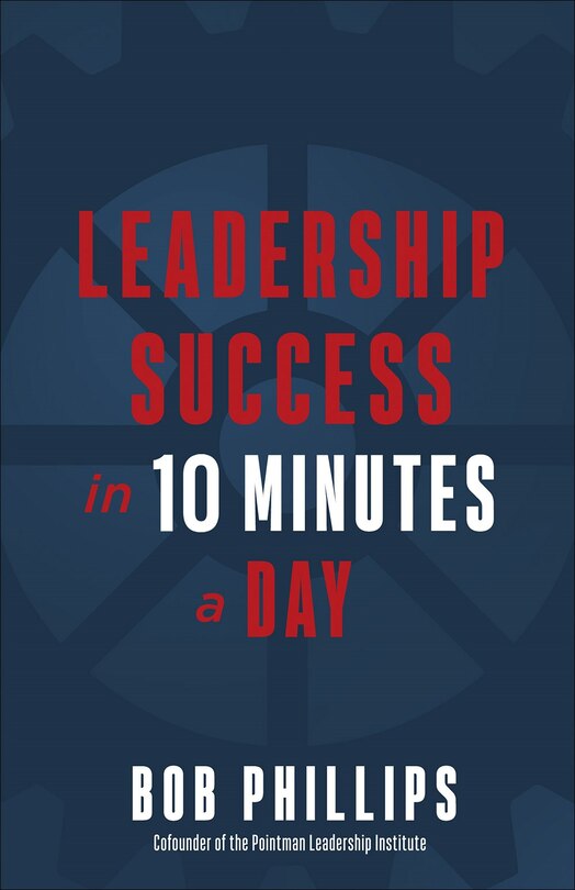 Front cover_Leadership Success In 10 Minutes A Day