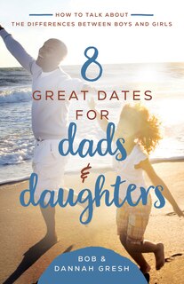 Front cover_8 Great Dates For Dads And Daughters