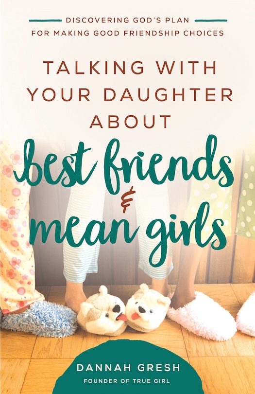 Couverture_Talking with Your Daughter About Best Friends and Mean Girls
