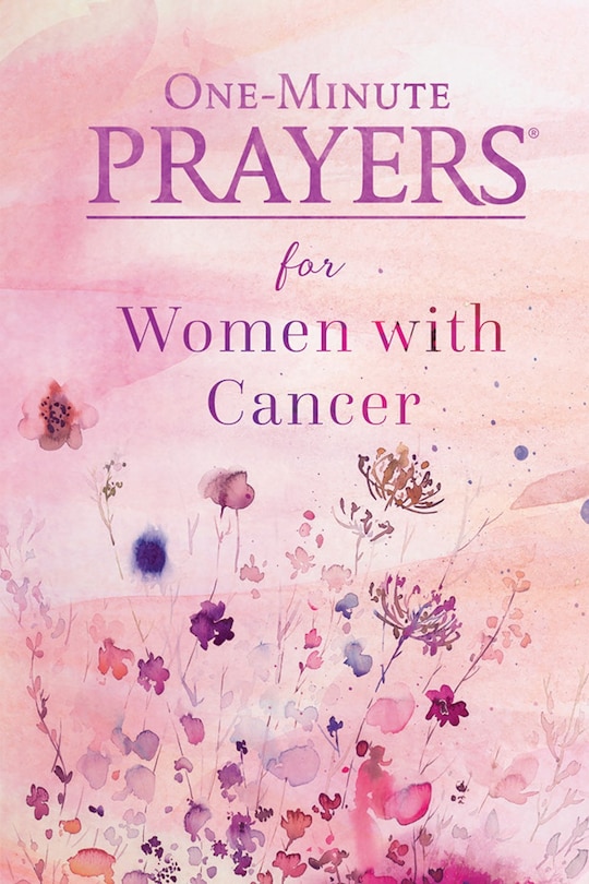 Couverture_One-Minute Prayers for Women with Cancer