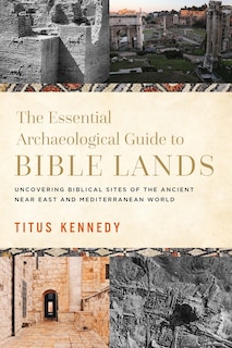 Front cover_The Essential Archaeological Guide to Bible Lands