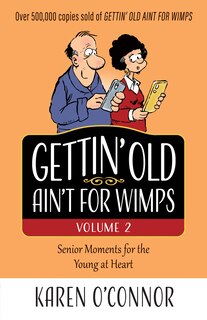 Front cover_Gettin' Old Ain't for Wimps Volume 2