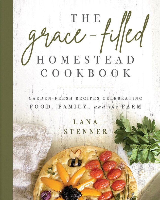 Front cover_The Grace-Filled Homestead Cookbook
