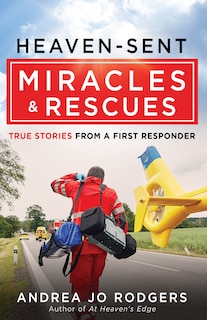 Front cover_Heaven-Sent Miracles and Rescues