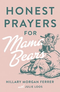 Couverture_Honest Prayers for Mama Bears