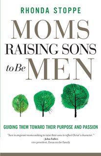 Front cover_Moms Raising Sons to Be Men