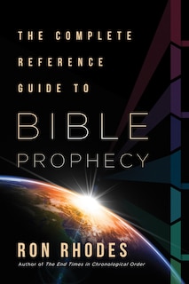 Couverture_The Complete Reference Guide to Bible Prophecy