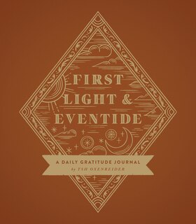 First Light and Eventide: A Daily Gratitude Journal