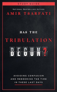 Front cover_Has the Tribulation Begun? Study Guide
