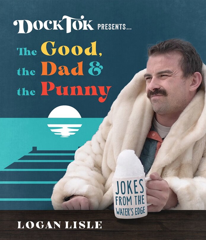 Front cover_Dock Tok Presents…The Good, the Dad, and the Punny