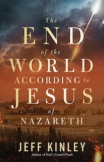 Front cover_The End of the World According to Jesus of Nazareth