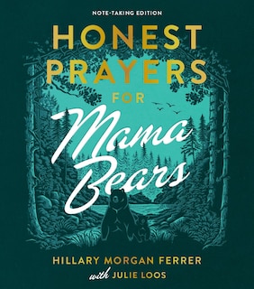 Front cover_Honest Prayers for Mama Bears Note-Taking Edition