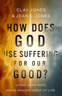 Couverture_How Does God Use Suffering for Our Good?