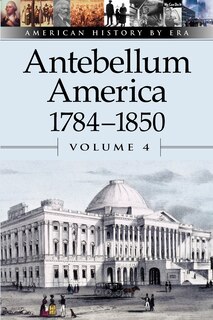 Couverture_Antebellum America: 1784-1850