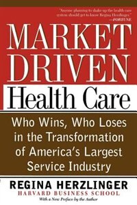 Front cover_Market-driven Health Care