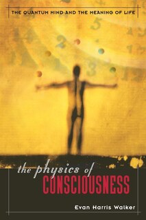 Front cover_The Physics Of Consciousness