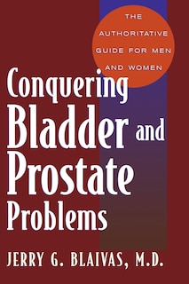 Couverture_Conquering Bladder And Prostate Problems