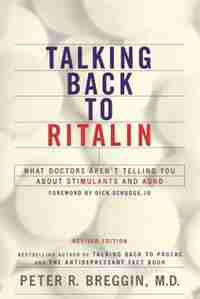 Talking Back To Ritalin by Peter Breggin
