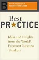 Best Practice: Ideas And Insights From The World's Foremost Business Thinkers