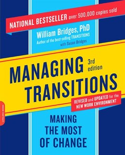 Managing Transitions: Making The Most Of Change