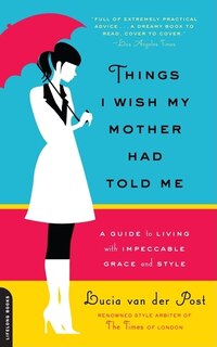 Front cover_Things I Wish My Mother Had Told Me