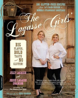 Couverture_The Lagasse Girls' Big Flavor, Bold Taste--and No Gluten!