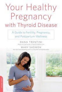 Couverture_Your Healthy Pregnancy with Thyroid Disease