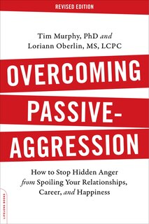 Front cover_Overcoming Passive-Aggression, Revised Edition