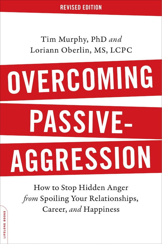 Front cover_Overcoming Passive-Aggression, Revised Edition