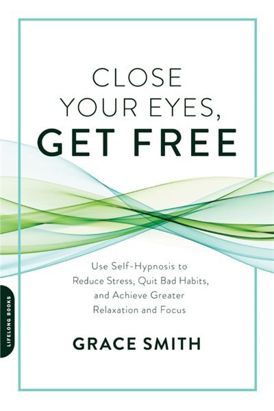 Front cover_Close Your Eyes, Get Free