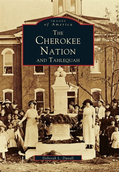 Front cover_The Cherokee Nation And Tahlequah