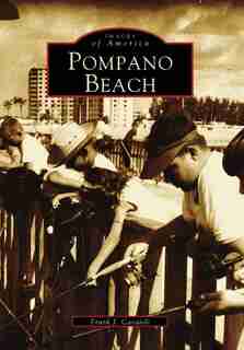 Pompano Beach by Frank J. Cavaioli Ph.D.