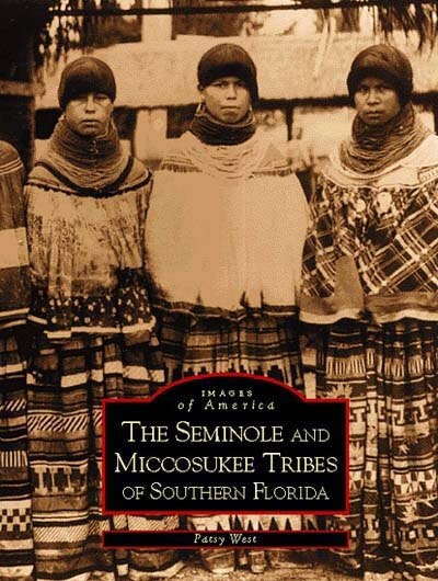 Couverture_The Seminole and Miccosukee Tribes of Southern Florida