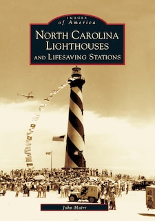 Couverture_North Carolina Lighthouses And Lifesaving Stations