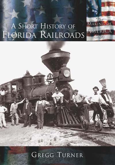 Couverture_A Short History of Florida Railroads