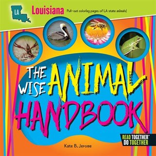 Wise Animal Handbook Louisiana, The
