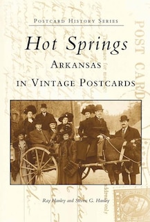 Couverture_Hot Springs, Arkansas in Vintage Postcards
