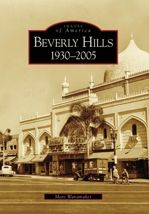 Beverly Hills: 1930-2005