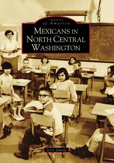 Front cover_Mexicans in North Central Washington