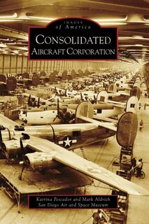 Front cover_Consolidated Aircraft Corporation