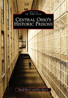 Couverture_Central Ohio's Historic Prisons