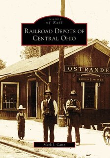 Front cover_Railroad Depots of Central Ohio