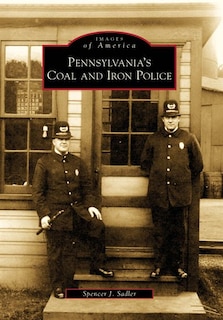 Couverture_Pennsylvania's Coal and Iron Police