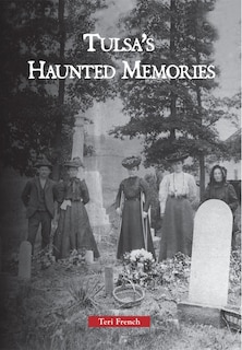 Front cover_Tulsa's Haunted Memories
