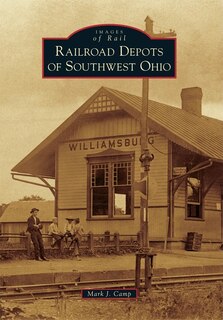 Couverture_Railroad Depots of Southwest Ohio