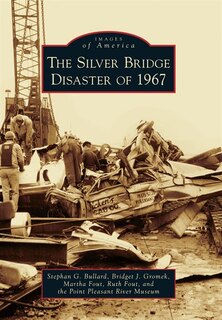 Front cover_The Silver Bridge Disaster of 1967