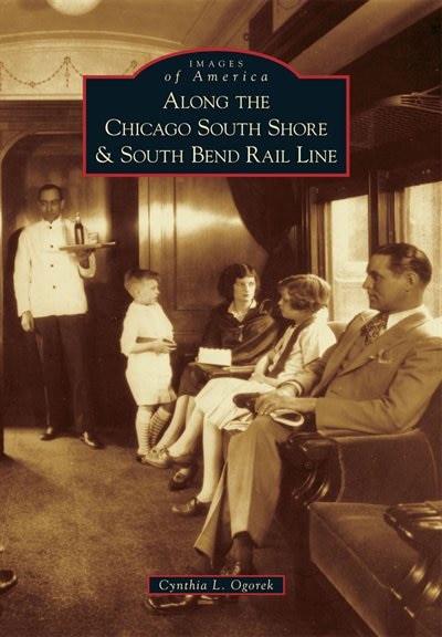 Front cover_Along the Chicago South Shore & South Bend Rail Line