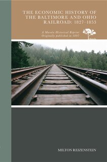 Couverture_The Economic History of the Baltimore and Ohio Railroad