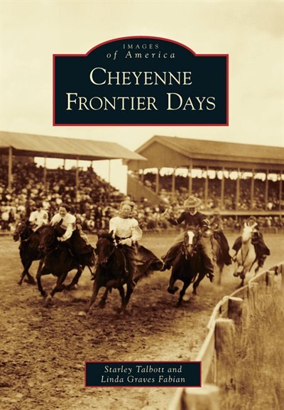 Front cover_Cheyenne Frontier Days