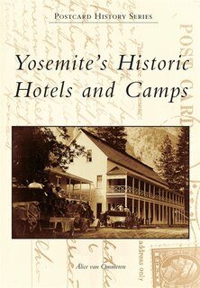 Couverture_Yosemite's Historic Hotels and Camps